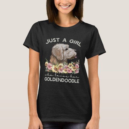 Goldendoodle  Just A Girl Dog Tシャツ (正面)