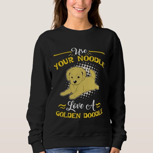 Goldendoodle Use Your Noodle Love スウェットシャツ (正面)