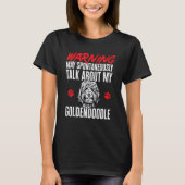 Goldendoodle Warning Dood Doodle Dog Tシャツ (正面)