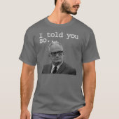 Goldwater上院議員は最も最高のなそれを言いました! Tシャツ (正面)