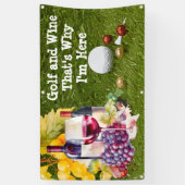 Golf AND WINE that why I'm here  横断幕 (縦)