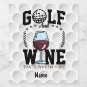 Golf and wine that's why I'm here for golfer ワインラベル (シングルラベル)