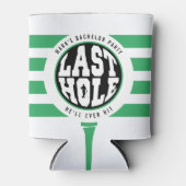 Golf Bachelor Party Last Hole He'll Ever Hit White 缶クーラー (正面)