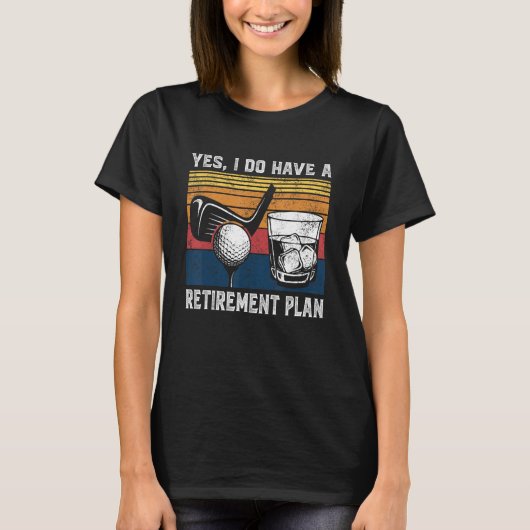 Golf Bourbon Funny Retirement Plan Retiree Retired Tシャツ (正面)
