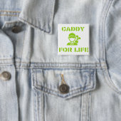 Golf Caddy for Life Quote Lime Green 缶バッジ (インサイチュ)