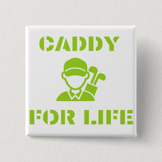 Golf Caddy for Life Quote Lime Green 缶バッジ (正面)