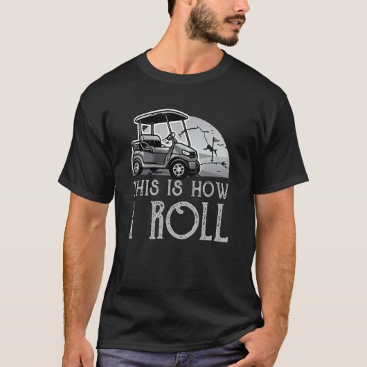 Golf Cart_3転がの方法 Tシャツ (正面)