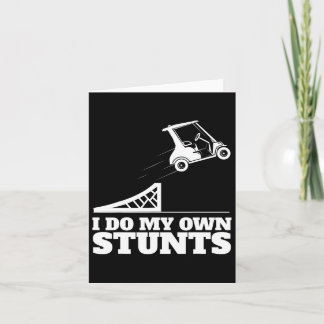 Golf Cart Accident I Do My Own Stunts Fun Present  カード