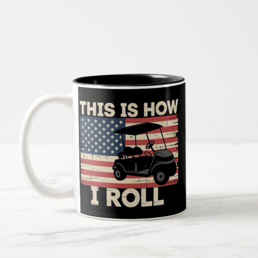 Golf Cart Driver This is How I Roll American Flag  ツートーンマグカップ (左)