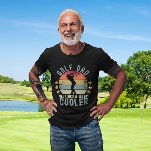 Golf Dad Like a Regular Dad But Cooler Tシャツ