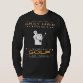 Golf Enthusiast Tee - Defy Gray Hair, Tee Time Any Tシャツ (正面)