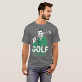 Golf If It Was Easy Tシャツ (正面フル)