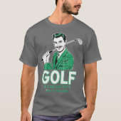 Golf If It Was Easy Tシャツ (正面)