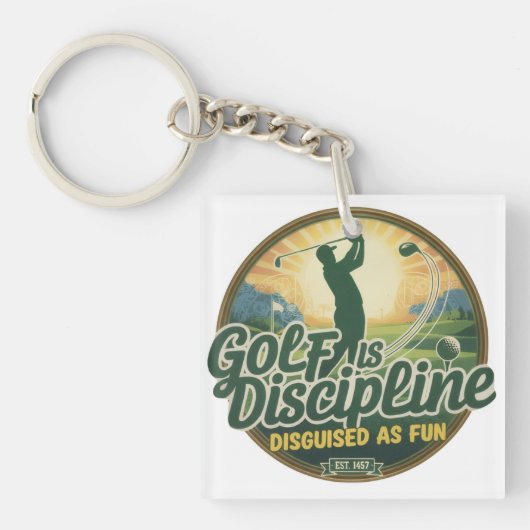 Golf Is Discipline Disguised as Fun キーホルダー (正面)