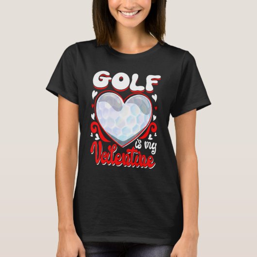 Golf Is My Valentine Happy Valentine's Day Couple Tシャツ (正面)