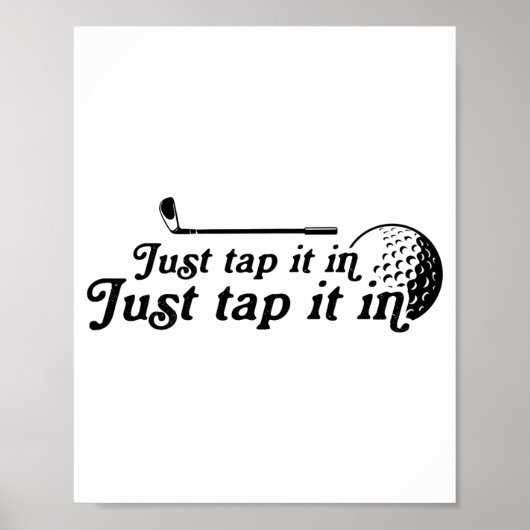 Golf Just Tap It In Funny Golf Player Golfing Srt  ポスター (正面)