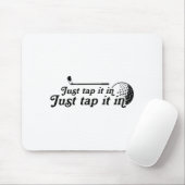 Golf Just Tap It In Funny Golf Player Golfing Srt  マウスパッド (マウス)