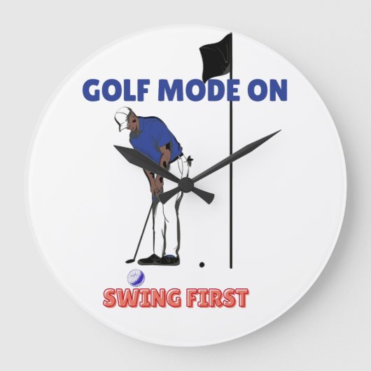 Golf Mode ON: Swing First | Funny Golfer Graphic T ラージ壁時計 (正面)