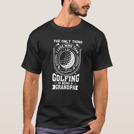 Golf Player For Golfing Grandpa Golfer Tシャツ (正面)