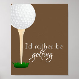 golf quote poster for golfers tan and white ポスター