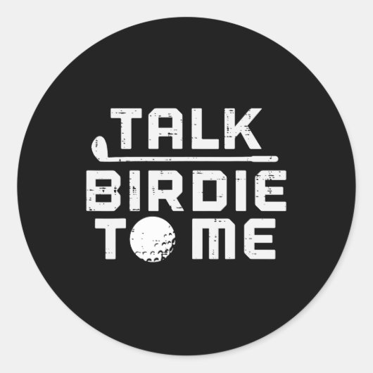 Golf Talk Birdie To Me Funny Golfing Golfer Dad Me ラウンドシール (正面)
