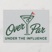 Golfing Gift Over Par And Under The Influence Golf 招待状 (正面)