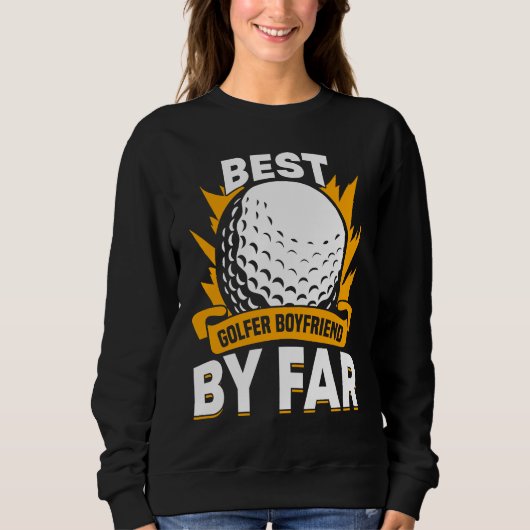 Golfing Golf Player Coach Golfer Boyfriend スウェットシャツ (正面)