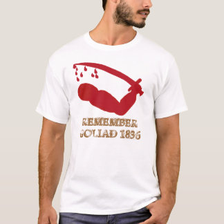 GOLIAD 1836年を覚えて下さい Tシャツ