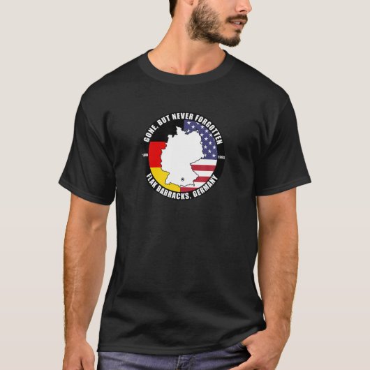 Gone But Never Forgotten Flak Barracks Germany Vet Tシャツ (正面)