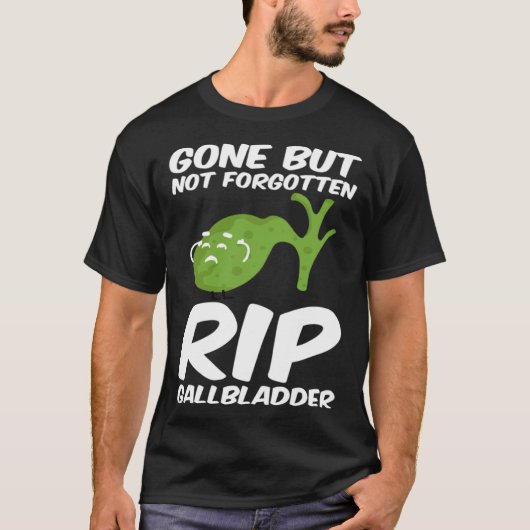Gone But Not Forgotten RIP Gallbladder Disease Med Tシャツ (正面)