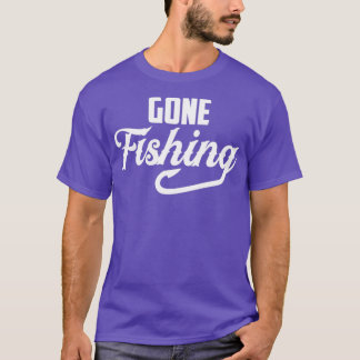 Gone Fishing funny gift for fishing lovers Tシャツ