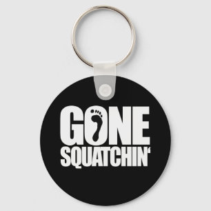 GONE SQUATCHIN' - キーホルダー