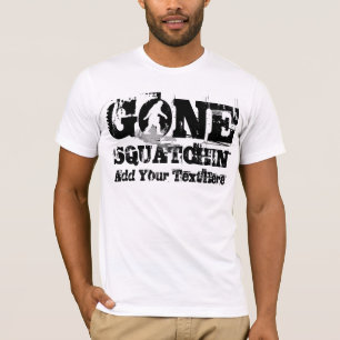 Gone Squatchin *白いロゴ* Tシャツ