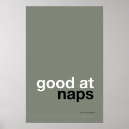 GOOD AT NAPS – Cozy Wall Art ポスター