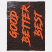 Good Better Best Never Let It Rest フリースブランケット (正面)