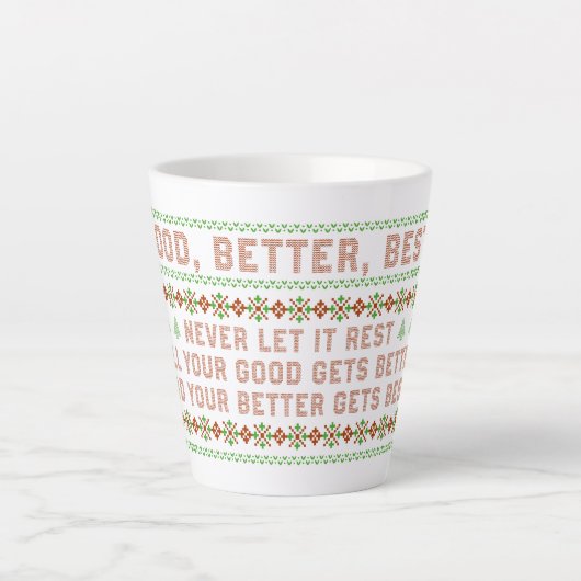 Good Better Best Never Let It Rest Christmas Quote カフェラテマグ (正面)