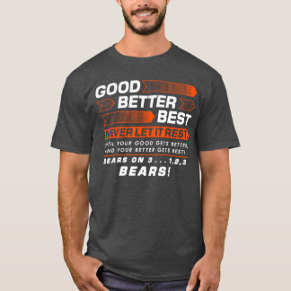Good Better Best Never Let It Rest Motivation Bear Tシャツ