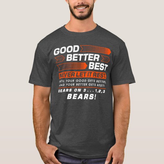 Good Better Best Never Let It Rest Motivation Bear Tシャツ (正面)