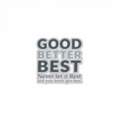Good Better Best Never let it Rest Motivational Qu シール (正面)