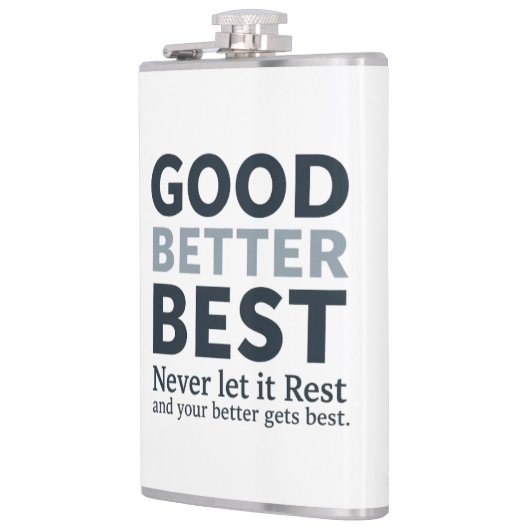 Good Better Best Never let it Rest Motivational Qu フラスク (左)