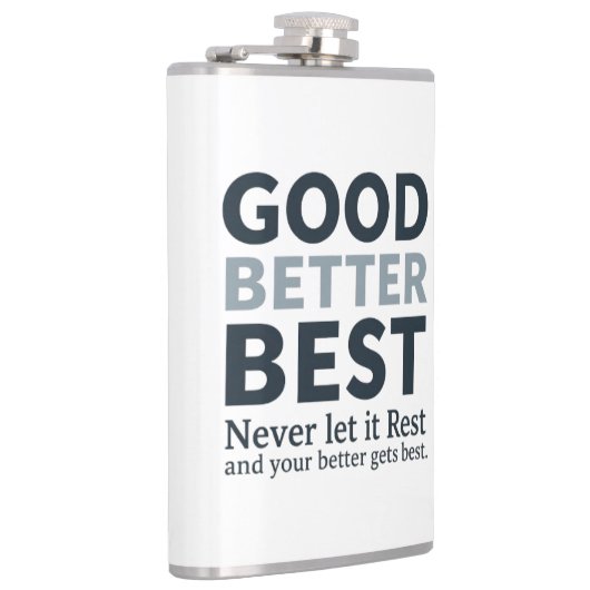 Good Better Best Never let it Rest Motivational Qu フラスク (右)