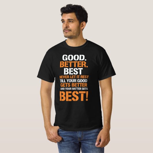 Good Better Best Never Rest – Motivation Loop Tシャツ (正面フル)