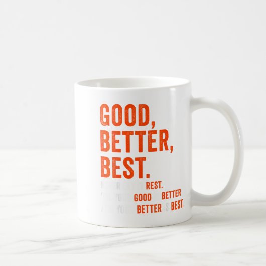 Good Better Never Let It Rest コーヒーマグカップ (右)