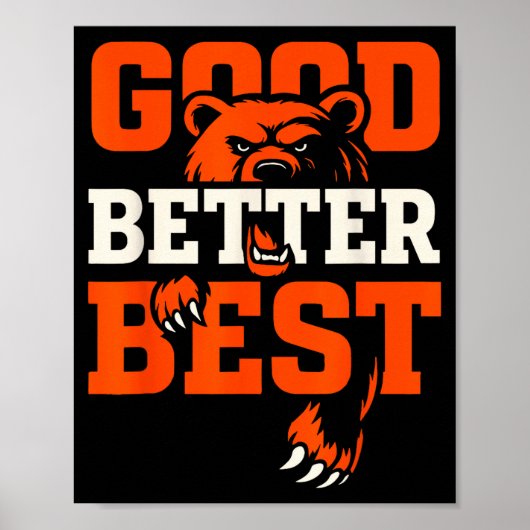 Good Better Never Let It Rest Motivation Bear  ポスター (正面)