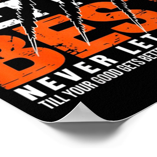 Good Better Never Let It Rest Motivation Bear Claw ポスター (角)