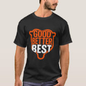 Good Better Never Let It Rest Motivation Bear Claw Tシャツ (正面)
