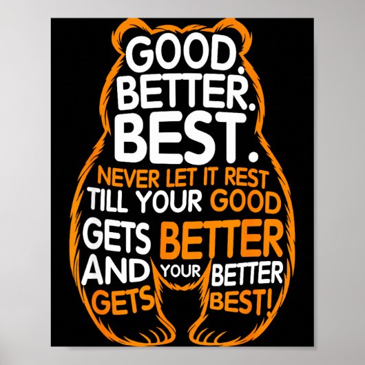 Good Better Never Let It Rest Motivation Bear Quot ポスター (正面)