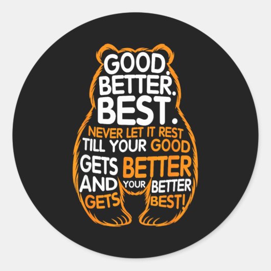 Good Better Never Let It Rest Motivation Bear Quot ラウンドシール (正面)