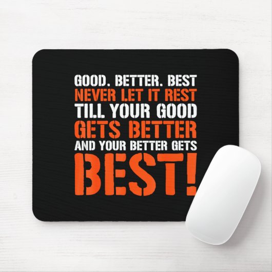 Good Better Never Let It Rest Motivation Saying  マウスパッド (マウス)