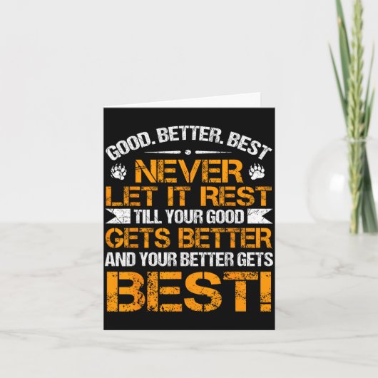 Good Better Never Let It Rest Motivation Saying Be カード (正面)